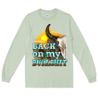 Matcha back on my bullshit Long Sleeve Tee - texasbilliewilder