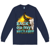 Navy back on my bullshit Long Sleeve Tee - texasbilliewilder