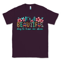 Plum it s a beautiful day to leave me alone Classic Tee - Zillion Design Studio