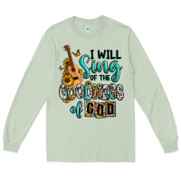 Matcha i will sing of the goodness of god Long Sleeve Tee - RanaPortraitStore