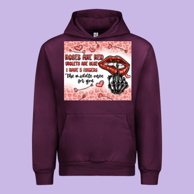 Roses Are Red Violets Are Blue I Have 5  Fingers T Urban Hoodie Designed By Maliassmallbusiness