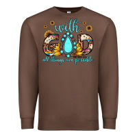 Chestnut with god all things are possible matthew 19 26 Premium Sweatshirt - JahusDesignShop