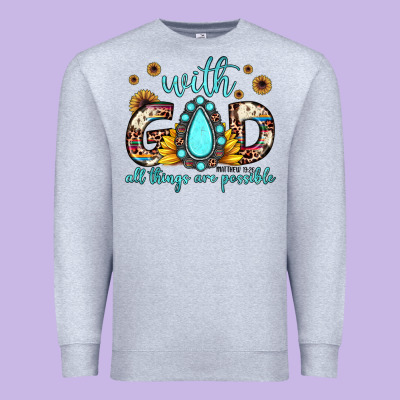 With God All Things Are Possible Matthew 19 26 Premium Sweatshirt Designed By Jahusdesignshop