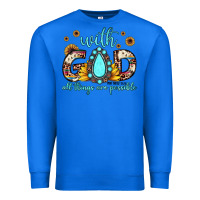 True Royal with god all things are possible matthew 19 26 Premium Sweatshirt - JahusDesignShop