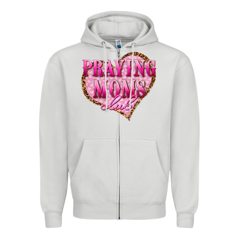 Praying Moms Club Zipper Hoodie by texasbilliewilder | Teevron