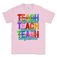 Bubblegum Pink teach compassion teach kindness teach confidence Classic Tee - texasbilliewilder