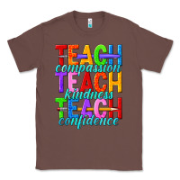 Chestnut teach compassion teach kindness teach confidence Classic Tee - texasbilliewilder