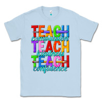 Dusty Blue teach compassion teach kindness teach confidence Classic Tee - texasbilliewilder