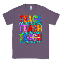 Lavender teach compassion teach kindness teach confidence Classic Tee - texasbilliewilder