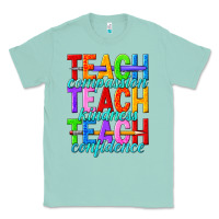 Seafoam teach compassion teach kindness teach confidence Classic Tee - texasbilliewilder