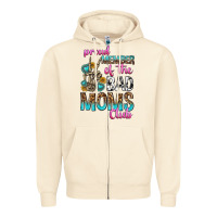 Sandshell proud member of the bad moms club Zipper Hoodie - texasbilliewilder