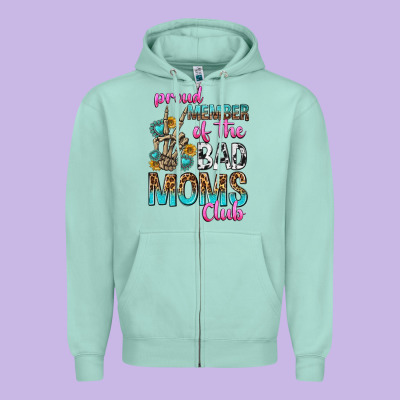 Proud Member Of The Bad Moms Club Zipper Hoodie Designed By Texasbilliewilder