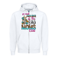 White proud member of the bad moms club Zipper Hoodie - texasbilliewilder