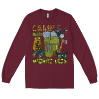 Burgundy camp more worry less Long Sleeve Tee - texasbilliewilder