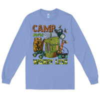 Colony Blue camp more worry less Long Sleeve Tee - texasbilliewilder