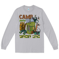 Moon Dust camp more worry less Long Sleeve Tee - texasbilliewilder