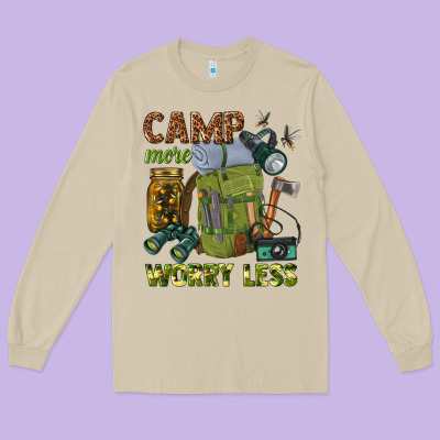 Long Sleeve Tee camp more worry less