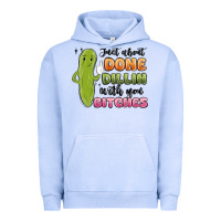 Pigment Grape Ice just about done dillin with you bitches Urban Hoodie - MaliasSmallBusiness