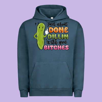 Just About Done Dillin With You Bitches Urban Hoodie Designed By Maliassmallbusiness