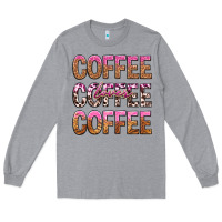 Heather Grey coffee coffee coffee lover Long Sleeve Tee - texasbilliewilder