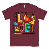 Burgundy teach love inspire teacher Classic Tee - texasbilliewilder