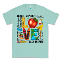 Seafoam teach love inspire teacher Classic Tee - texasbilliewilder