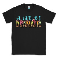 Black a little bit dramatic Classic Tee - Zillion Design Studio