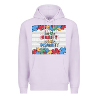 Lilac see the ability not the disability Premium Hoodie - MaliasSmallBusiness