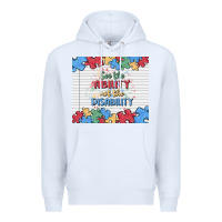 White see the ability not the disability Premium Hoodie - MaliasSmallBusiness