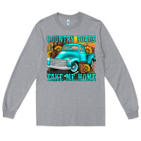 Heather Grey country roads take me home western Long Sleeve Tee - texasbilliewilder