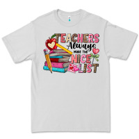 Dove Grey Teachers Always Make The Nice List Premium Tee - CowhideDigitalArt