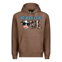 Chestnut holy cow i'm one Premium Hoodie - MaliasSmallBusiness