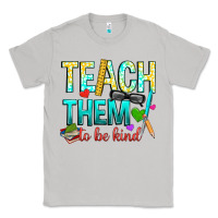 Moon Dust teach them to be kind Classic Tee - texasbilliewilder