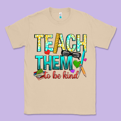 Teach Them To Be Kind Classic Tee Designed By Texasbilliewilder