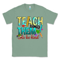 Sage teach them to be kind Classic Tee - texasbilliewilder