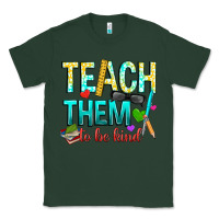 Sports Green teach them to be kind Classic Tee - texasbilliewilder
