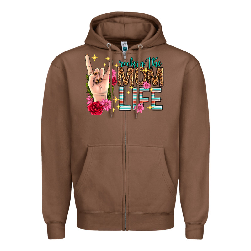 Rockin The Mom Life Mothers Day Zipper Hoodie by texasbilliewilder | Teevron