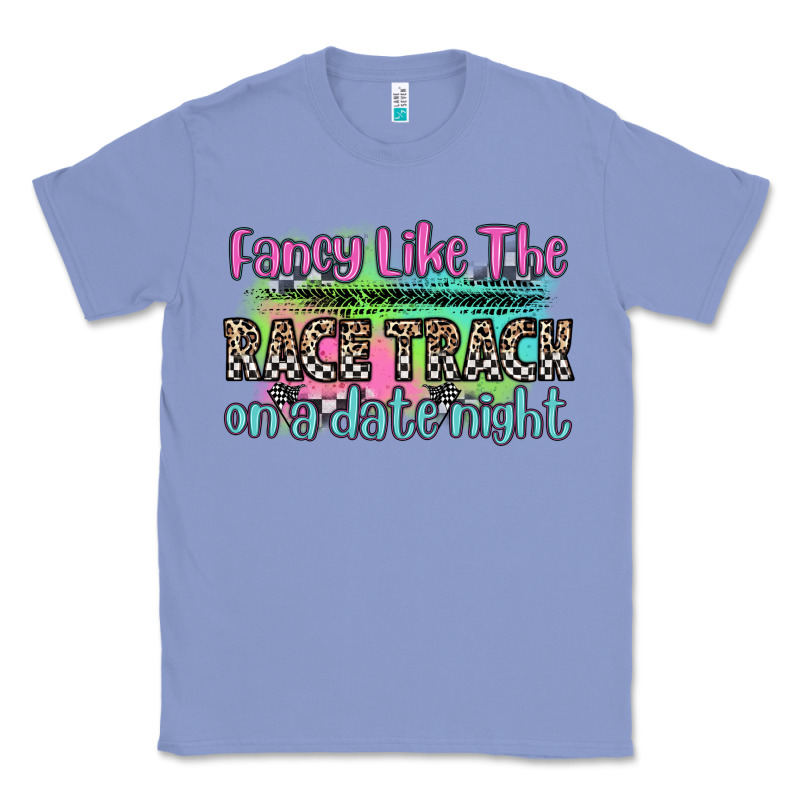 Fancy Like The Race Track On A Date Night Classic Tee by Zillion Design Studio | Teevron