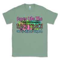 Sage fancy like the race track on a date night Classic Tee - Zillion Design Studio