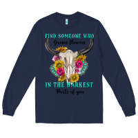 Navy find someone who in the darkest parts of you Long Sleeve Tee - texasbilliewilder