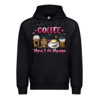 Black first i drink coffee then i do things Urban Hoodie - MaliasSmallBusiness