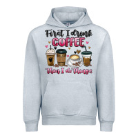 Heather Grey first i drink coffee then i do things Urban Hoodie - MaliasSmallBusiness