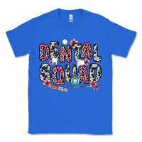True Royal dental squad Classic Tee - Zillion Design Studio