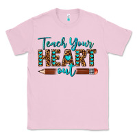Bubblegum Pink teach your heart out Classic Tee - texasbilliewilder