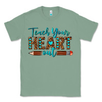 Sage teach your heart out Classic Tee - texasbilliewilder