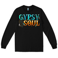 Black gypsy soul Long Sleeve Tee - texasbilliewilder