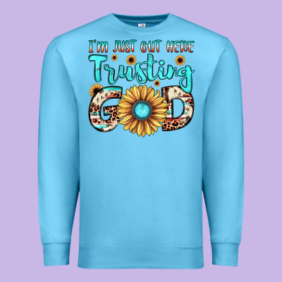 I'm Just Out Here Trusting God Premium Sweatshirt Designed By Jahusdesignshop