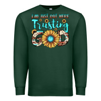 Sports Green i'm just out here trusting god Premium Sweatshirt - JahusDesignShop