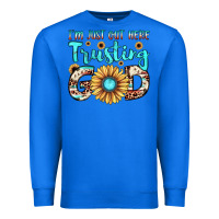 True Royal i'm just out here trusting god Premium Sweatshirt - JahusDesignShop