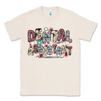 Natural dental assistant Classic Tee - Zillion Design Studio